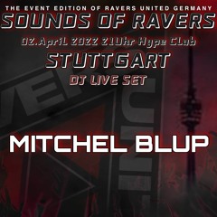 Sounds of Ravers | Mitchel Blup | Stuttgart v. 02.04.2022