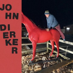 John Dierker - Der Arschh Des Pferdes