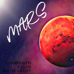Mars ft (CALEB & KG DA ARTIST)