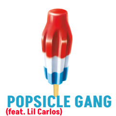 POPSICLE GANG (feat. Lil Carlos)