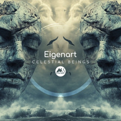 𝐏𝐑𝐄𝐌𝐈𝐄𝐑𝐄: Eigenart - Celestial Beings [M-Sol DEEP]
