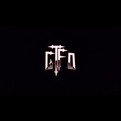 GTFO - [Fizzycal]