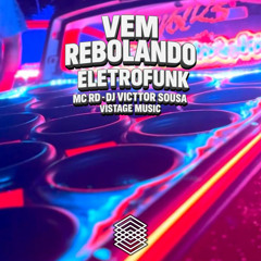 Vem Rebolando - Eletrofunk
