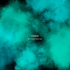 SLID018 - ONEN - Without Saying - (Original Mix)