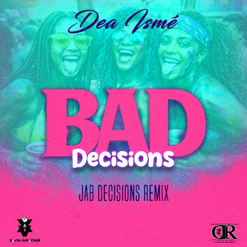 Dea Ismé - Bad Decisions (Remix) (SXM Soca 2026)