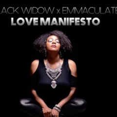 Love Manifesto (Movement I)Black Widow x Emmaculate