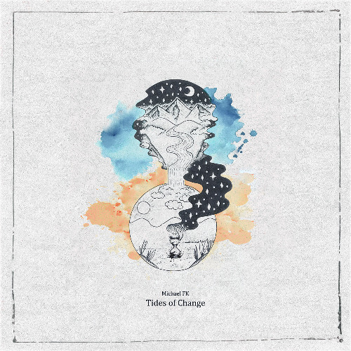 Michael FK - Tides of Change