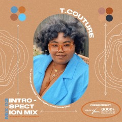 Visionary Rising x T.COUTURE: Introspection Mix 02
