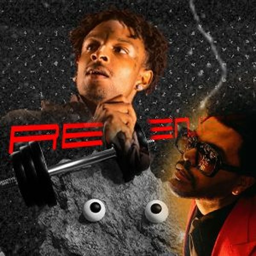 21 Savage x The Weeknd: Call Out My “Revenge” (Unofficial)