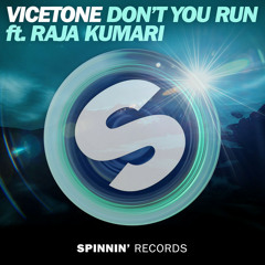 Vicetone feat. Raja Kumari - Don't You Run (Instrumental)