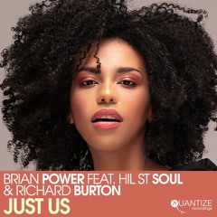 Brian Power, Hil St Soul And Richard Burton - Just Us (DJ Spen Remix)