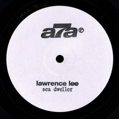 Lawrence Lee - Sea Dweller EP