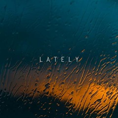 Sp Cash - Lately (feat. Corey Lingo) (prod. Gleam)