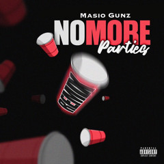 Masio Gunz - NO MORE PARTIES (Coi Leray ft Lil Durk Remix)