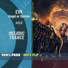 [FREE FLP] EVK - Angel or demon - Melodic Trance