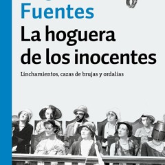 Ebook La hoguera de los inocentes: Linchamientos, cazas de brujas y ordal?as (Ensayo) (Spanish E