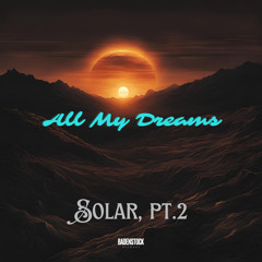 Solar pt. II