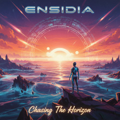 ENSIDIA - Chasing The Horizon (Album)