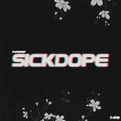 FUNDROP - SICKDOPE