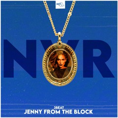 [NVR 013] 3Beat - Jenny From The Block (Extended Remix)[FREE DOWNLOAD]