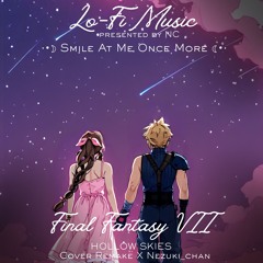 [Lo-Fi] Final Fantasy VII Remake | Smile At Me Once More | Hollow Skies Cover Remake