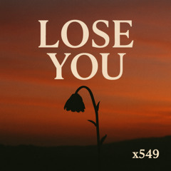 Lose you (prod.wxsted)