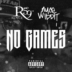 No Games (Ft. Royce Da 5’9”)