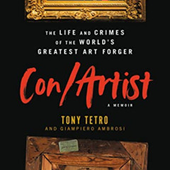 [Download] KINDLE 📂 Con/Artist: The Life and Crimes of the World's Greatest Art Forg