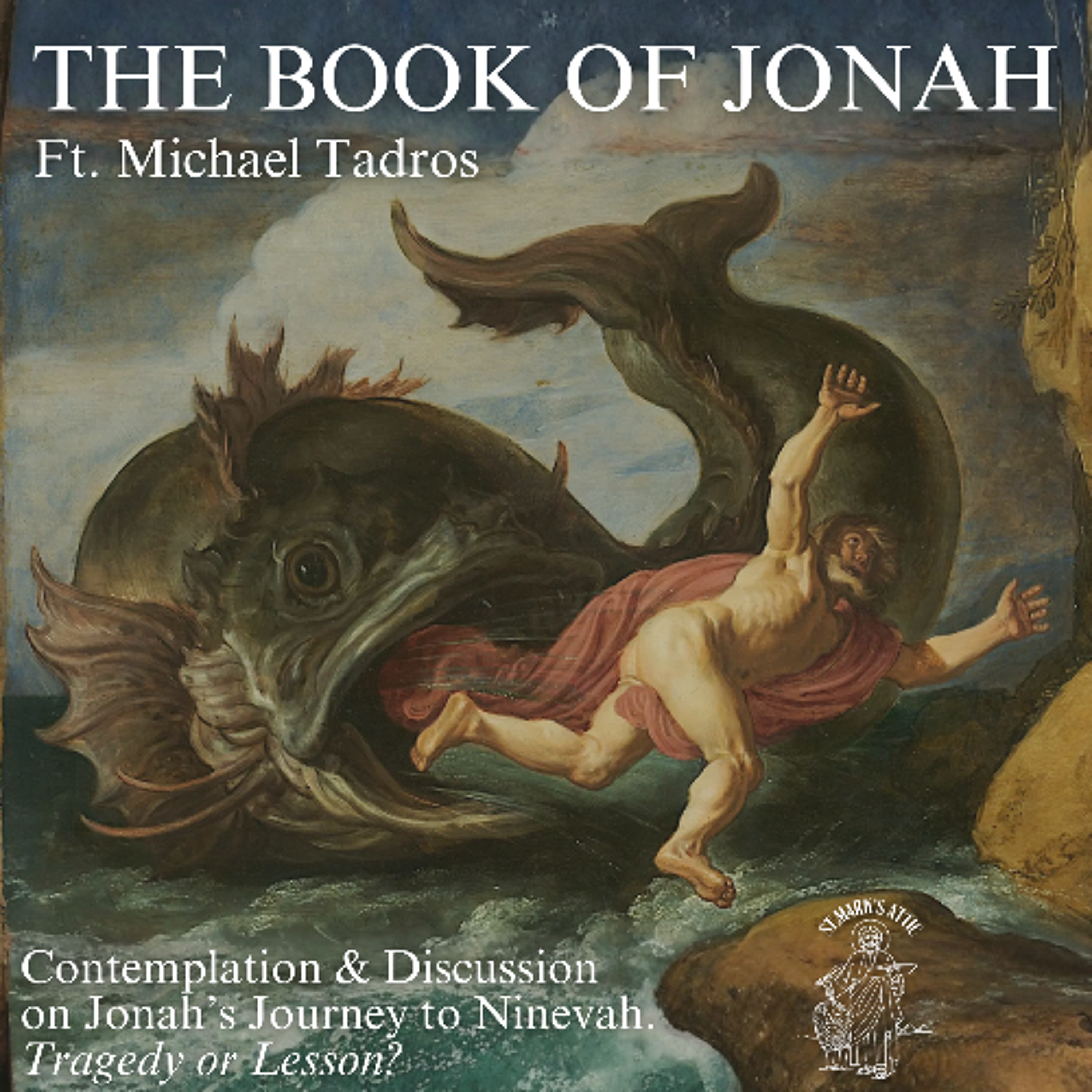 EP.29 – The Book of Jonah (Ft. Michael Tadros)