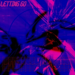 Letting Go (soon on spotify)