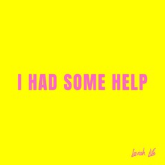 Post Malone And Morgan Wallen - I Had Some Help (Lavish Life Remix)