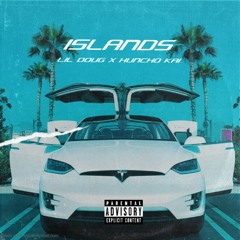 Lil Doug - Islands ft Huncho Kai