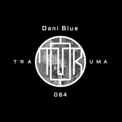 TRM PODCAST 064 | Dani Blue