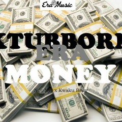 Xtubborn Era - Money