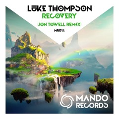 Luke Thompson - Recovery (Jon Towell Radio Edit)