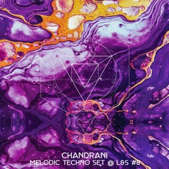 Chandrani Melodic Techno Set @ L&S #8 17.02.2024