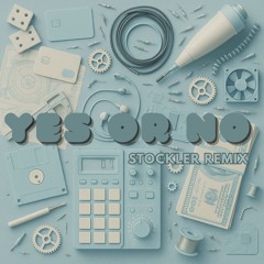 Teto - Yes or No - Stockler remix