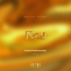 PastForward Mix 011 | Future Beats, Afro House, Dance, Baile Funk, Electronic