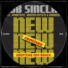 Bob Sinclar - New New New (Drifting Off Remix)