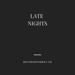 Late nights