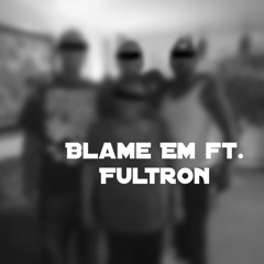 $anity - Blame EM ft. Fultron