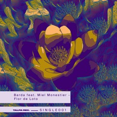 Barda Feat. Miel Monestier - Flor de Loto (Original Mix)