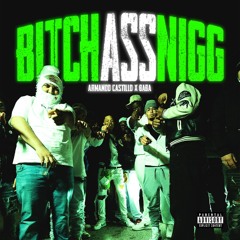 BITCHASSNIGG