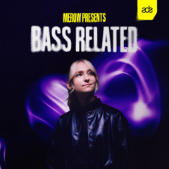 MEROW PRESENTS BASS RELATED ADE'25 @ CHIN CHIN CLUB (LIVESET)