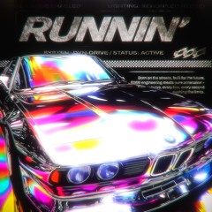 RUNNIN'