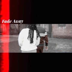 FADE AWAY