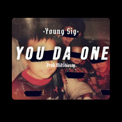 You Da One (prod.MidShiesty)