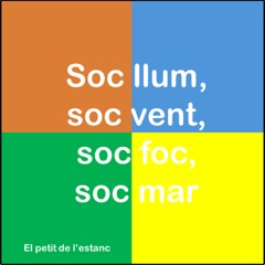 Soc llum, soc vent, soc foc i soc mar