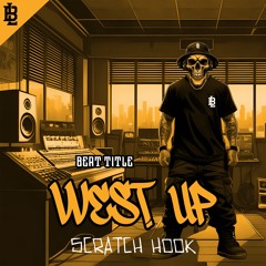 West Up - With Scratch Hook - West Coast Beat Instrumental - 95BPM [Prod x Beatz.Lowkey]