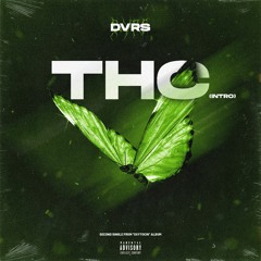 Dvrs - THC [Prod. DVX]